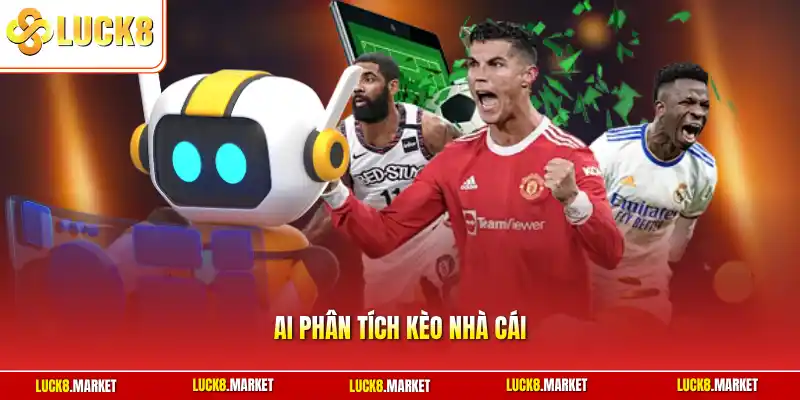 AI phân tích kèo nhà cái