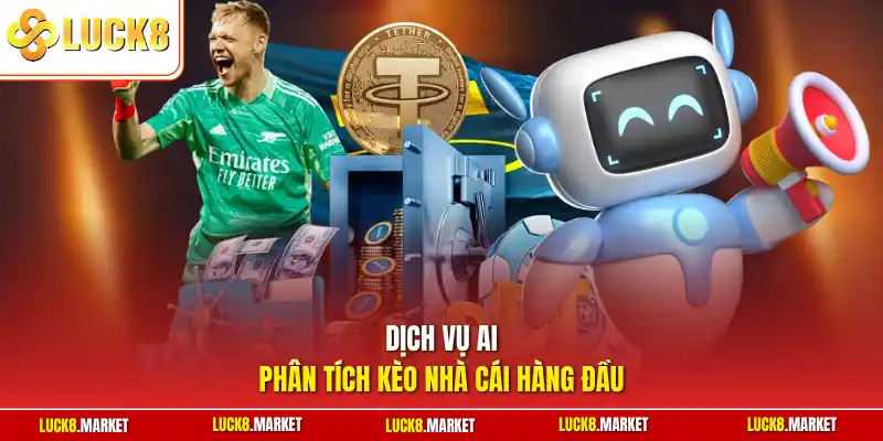 Dịch vụ AI phân tích kèo nhà cái hàng đầu