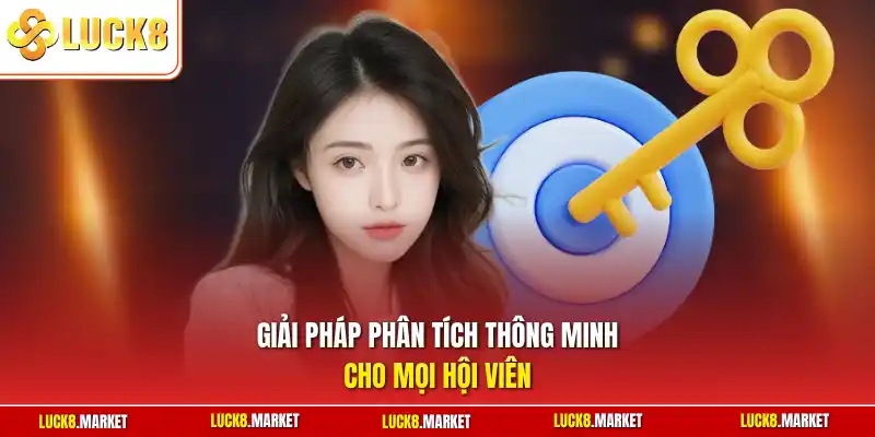Giải pháp phân tích thông minh cho mọi hội viên