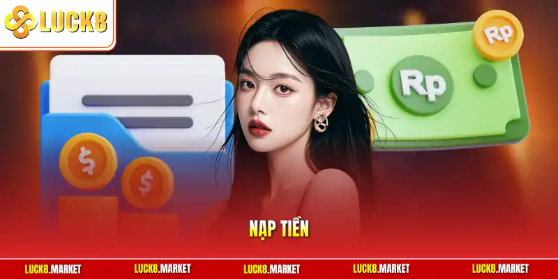 Nạp Tiền Luck8