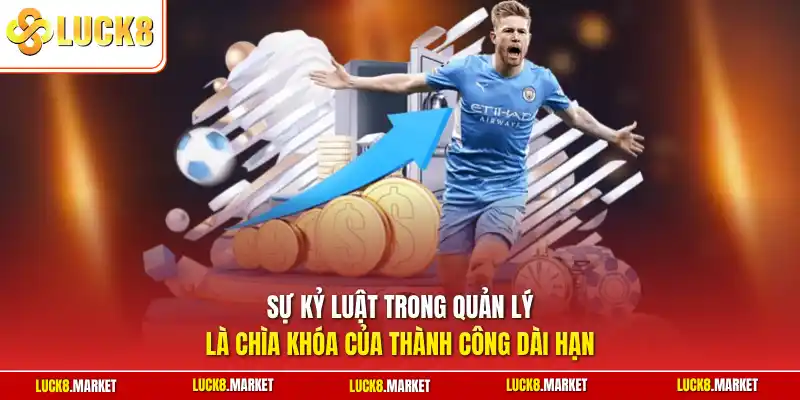 Sự kỷ luật trong quản lý là chìa khóa của thành công dài hạn
